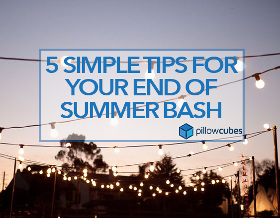 Tips for End of Summer Party