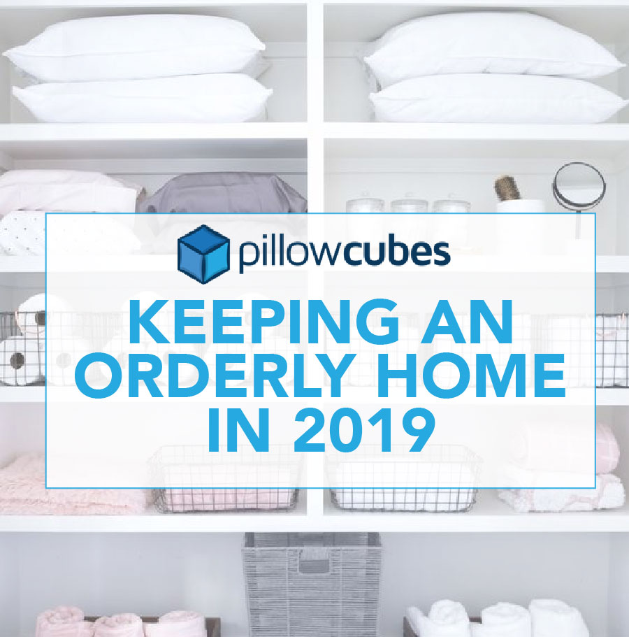 Keeping Your Home Orderly 2019